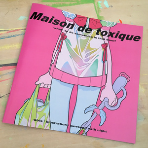 【イラストブック】Maison de toxique / illustration book