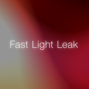 Fast Light Leak