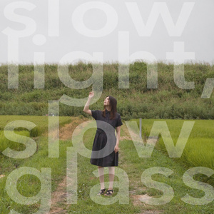 【限定版】slow light, slow glass（サイン入）