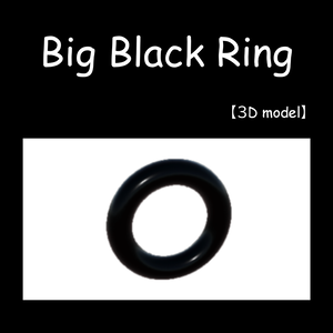 Big Black Ring【３D model】