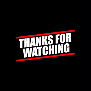 【無料あり】THANKS FOR WATCHING