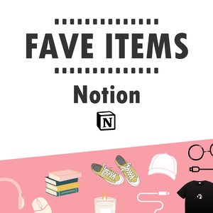 お気に入りのアイテムを整理しよう｜My Fave Items【Notion】