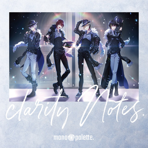 【mono palette.3rd album】clarity Notes.