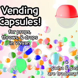 VNyan Vending Capsule props | streamer, asset, vtuber, pngtuber