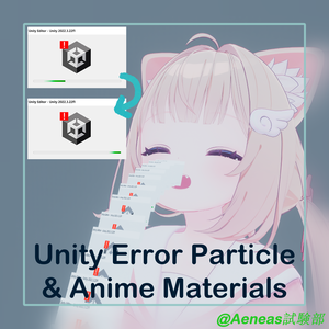 Unity Error Particle & Anime Materials