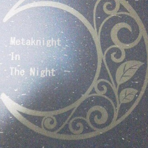 Metaknight in the night