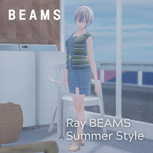 Ray BEAMSサマースタイル｜BEAMS