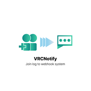 【無料】JoinログをWebhookで自動通知するシステム - VRCNotify【VRChatツール】