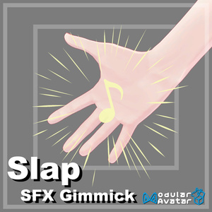Slap SFX Gimmick (叩いて音ギミック )