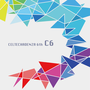 CELTECHADENZA 6th album『C6』