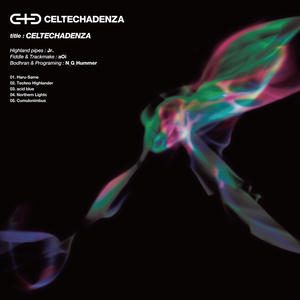 CELTECHADENZA 1st 『celtechadenza』