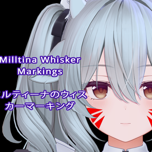 Milltina Whisker Markings/ミルティーナのウィスカーマーキング