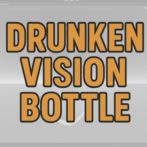 Drunken Vision Bottle ー 酔っ払い視界シェーダー