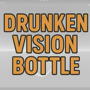 Drunken Vision Bottle ー 酔っ払い視界シェーダー