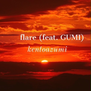 flare (feat. GUMI)