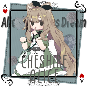  Cheshire Alice 【キプフェル・まめひなた】