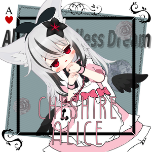 CheshireAlice【ネメシス】