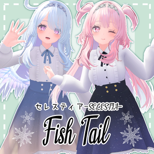 【セレスティアちゃん対応】Fish Tail