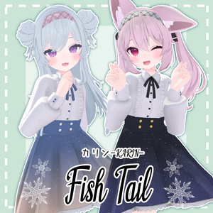 【カリンちゃん対応】Fish Tail