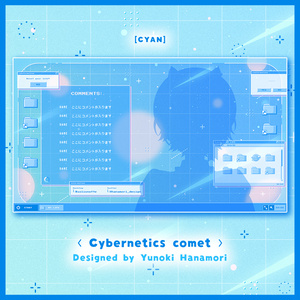 ✦動く配信画面 / Cybernetics comet