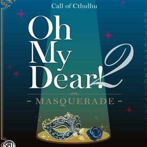 Oh My Dear! 2 ~ Masquera ...