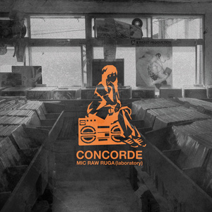 MIC RAW RUGA(laboratory) 1stEP「CONCORDE」