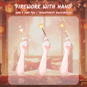 Vtuber Assets Holding Fireworks | New Year | Party Deco | Kawaii | Cute | Lunar New Year |  Hand Assets  | Twitch Assets | Streammer Assets