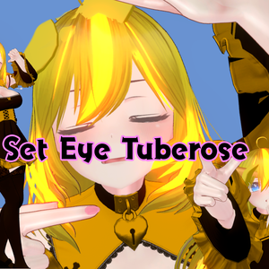 「TubeRose」  Eye romantic sky 