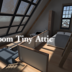 【VRC向けワールド】「Room Tiny Attic」