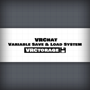 【VRChat】 Variable Save & Load System - VRCtorage