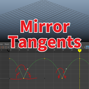 【Maya  Animation Tool】Mirror Tangents Tool｜ワンボタンでタンジェントをミラー化！