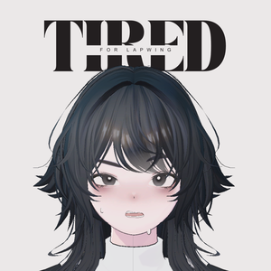 【Lapwing】 Tired Makeup + Eye