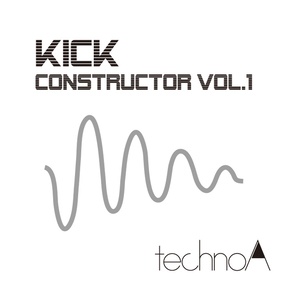 【クラブミュージック向け素材集】Kick Constructor Vol.1