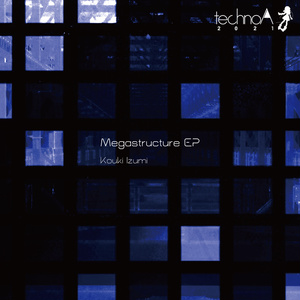 Megastructure EP