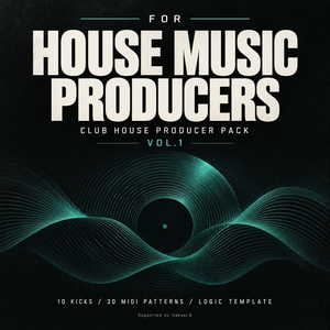 CLUB HOUSE PRODUCER PACK Vol.1