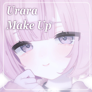【 うらら / Urara 】 Makeup Texture