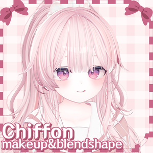 [シフォン/Chiffon] ⯌makeup+blendshape⯌