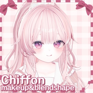 [シフォン/Chiffon] makeup+blendshape