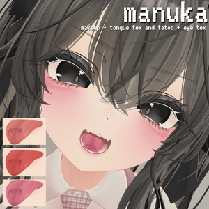 ［マヌカ］ manuka makeup + tongue texture and tatoo + eye texture ♡ マヌカ メイクテクスチャ 舌テクスチャ タトゥー アイテクスチャ