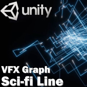 Unity VFX Graph：Sci-fi Line