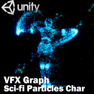 Unity VFX Graph：Sci-fi Particles Char and BG