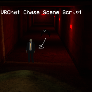 VRC Chase Scene Script チェイスシーン用スクリプト