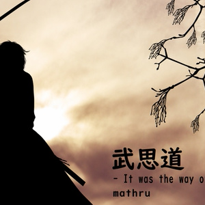 mathru - 武思道 - It was the way of the SAMURAI - feat. 神威がくぽ - Bushido - feat. Gakupo Kamui