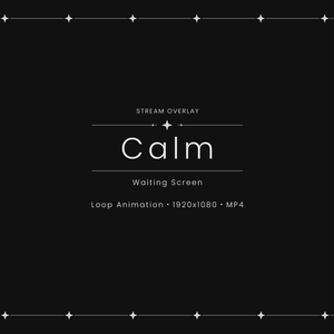 【Calm】Waiting Screen