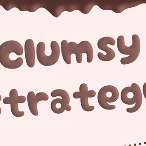 Clumsy Strategy