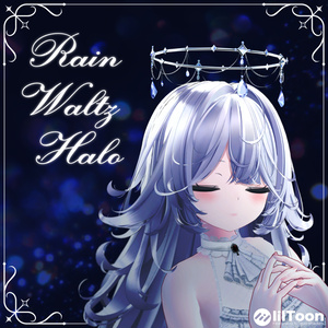 Rain Waltz Halo💧👑