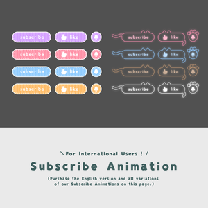 [For International Users] Subscribe Animation [Streaming Assets]