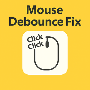 Mouse Debounce Fix