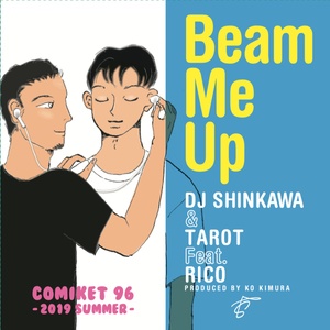 DJ SHINKAWA & TAROT feat. RICO 「Beam Me Up」