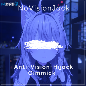 [Launch Sale] NoVisionJack - Anti-Vision-Hijack Gimmick [VRChat Modular Avatar / PC]